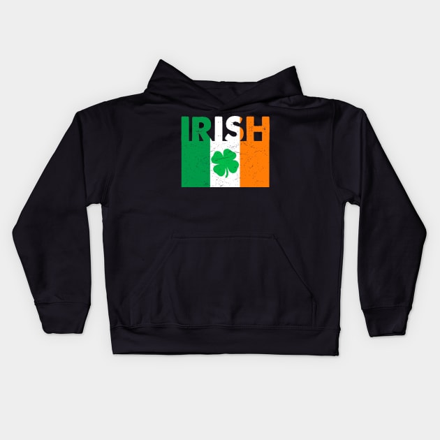 Irish Ireland Flag Shamrock St. Patrick's Day T-Shirt Kids Hoodie by ADKApparel